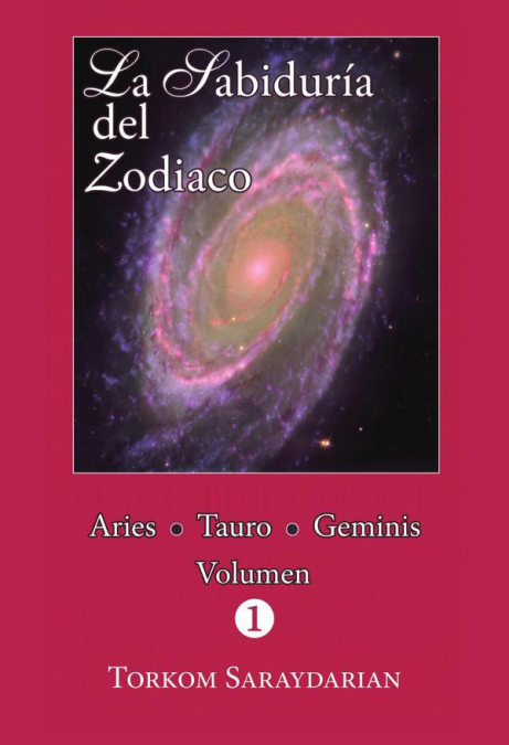 La Sabiduría del Zodiaco, I (Aries, Tauro, Geminis))