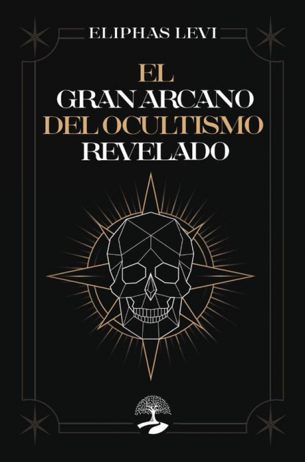 El gran arcano del ocultismo revelado