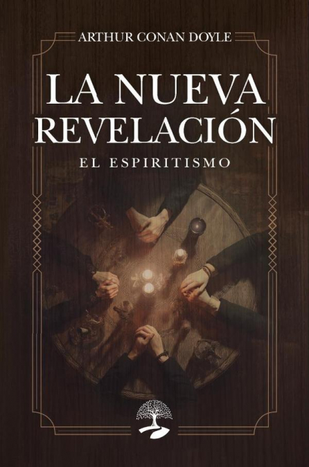 La nueva revelacion. El espiritismo