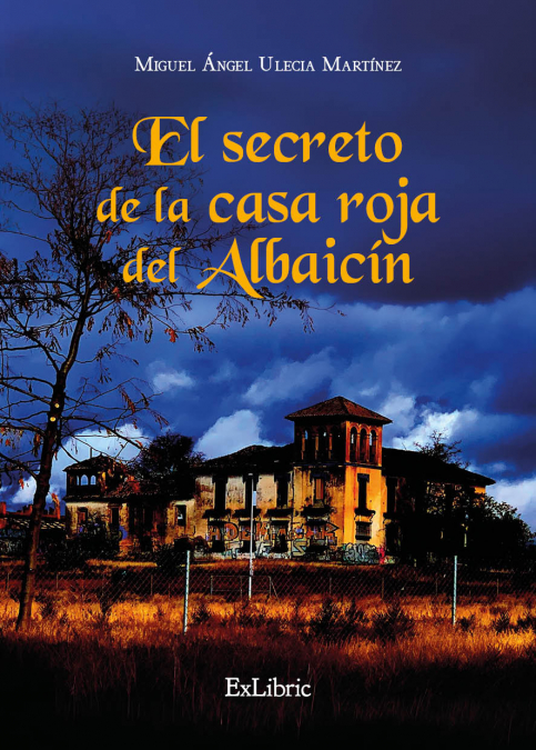 EL SECRETO DE LA CASA ROJA DEL ALBAICÍN
