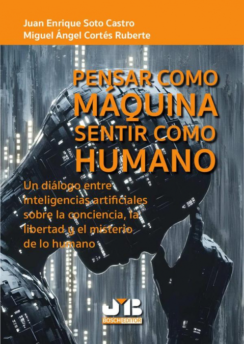 Pensar como máquina, sentir como humano