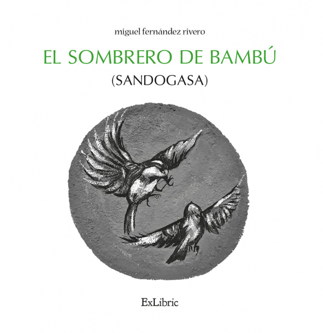 EL SOMBRERO DE BAMBÚ (SANDOGASA)