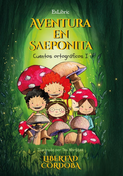 AVENTURA EN SAEPONITA (CUENTOS ORTOGRÁFICOS I)