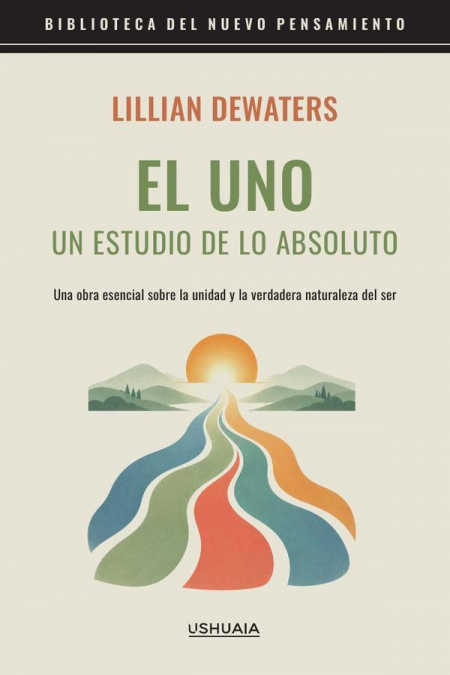 El Uno. Un estudio de lo absoluto
