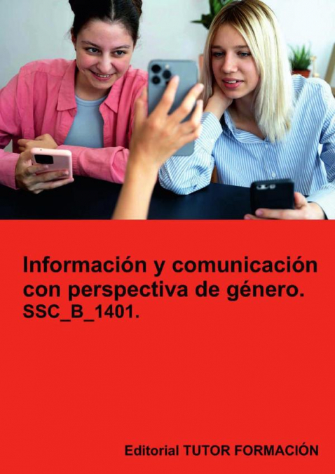 Información y comunicación con perspectiva de género. SSC_B_1401.