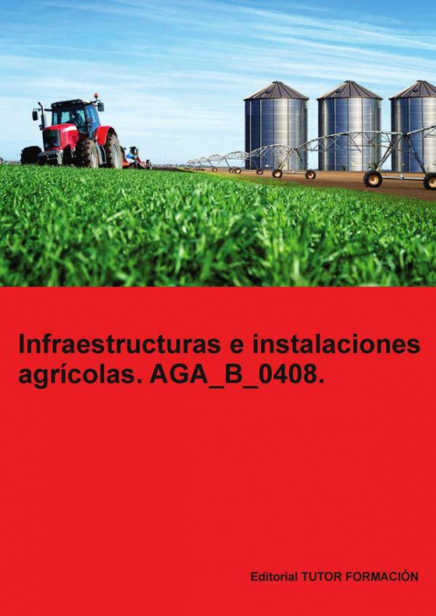 Infraestructuras e instalaciones agrícolas. AGA_B_0408.
