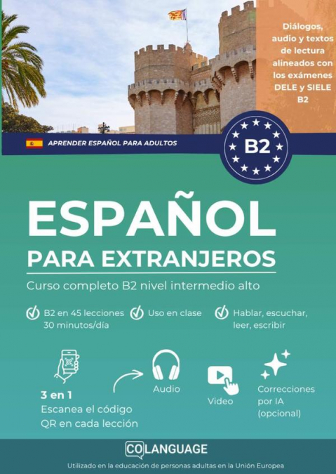 Aprender español para extranjeros. Curso completo B2 nivel intermedio alto