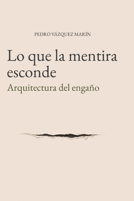 Lo que la mentira esconde