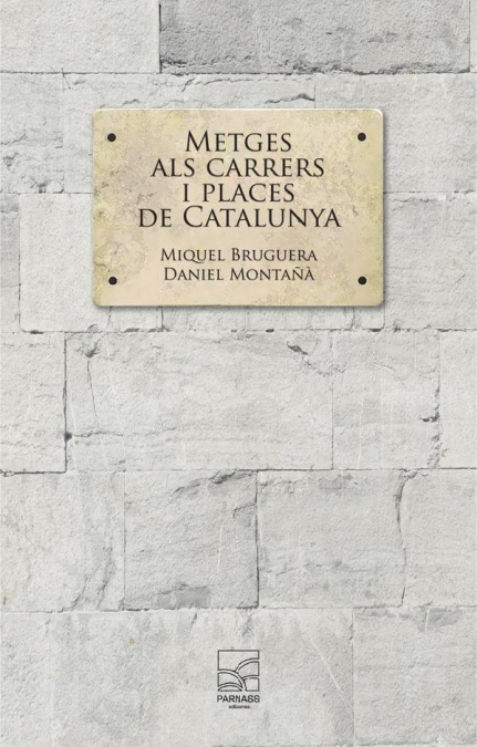 Metges als carrers i places de Catalunya