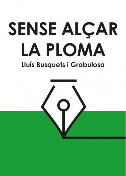 Sense alçar la ploma