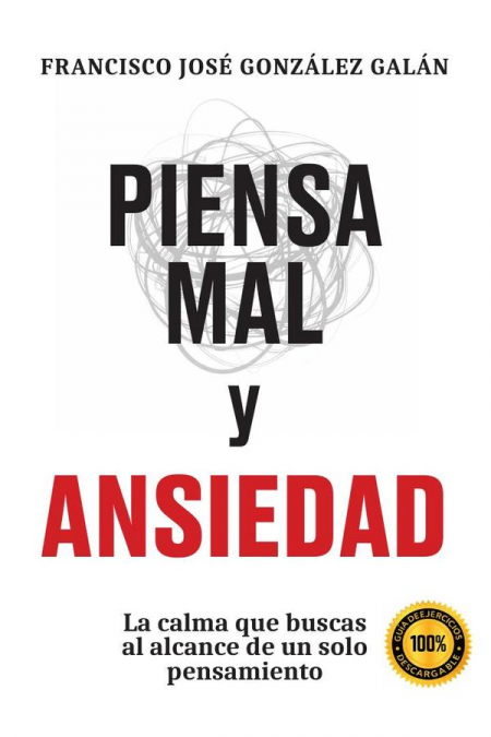 Piensa mal y ansiedad
