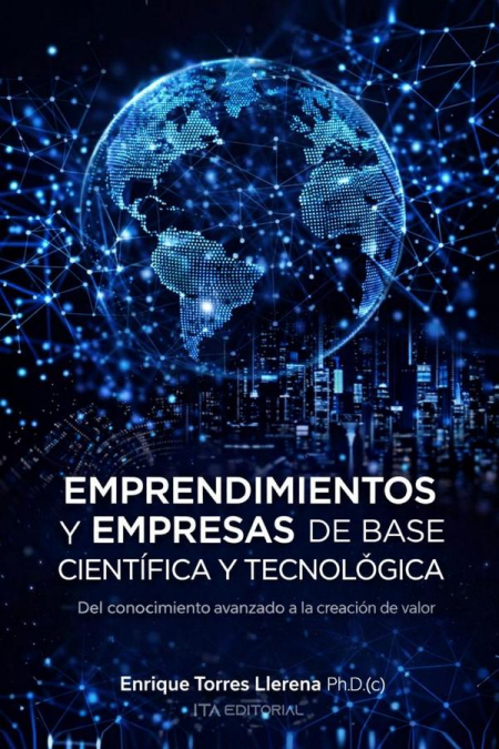Emprendimientos y Empresas de Base científica y Tecnológica