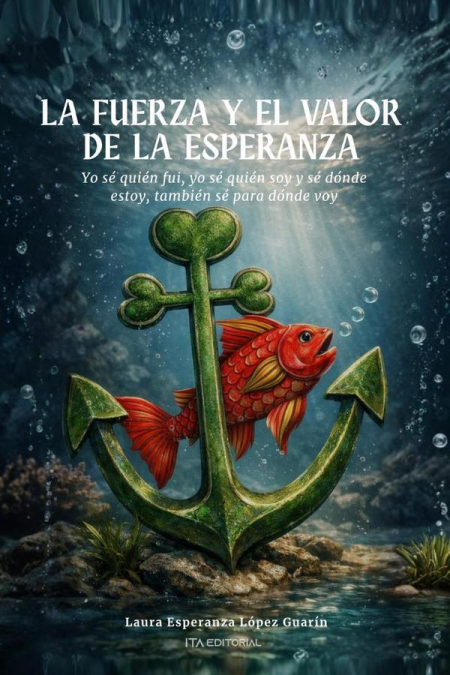 La fuerza y el valor de la esperanza