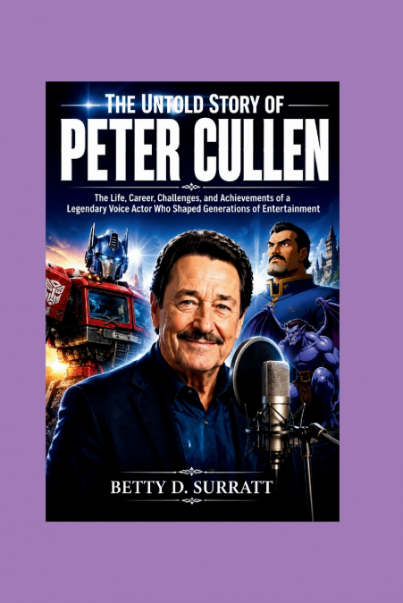 The Untold Story of Peter Cullen