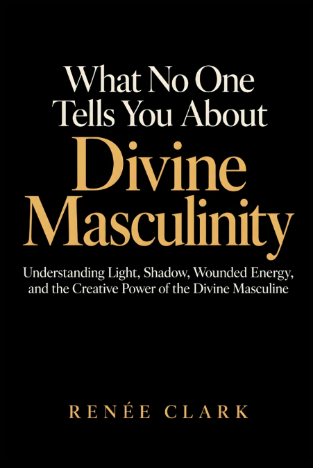 What No One Tells You About Divine Masculinity