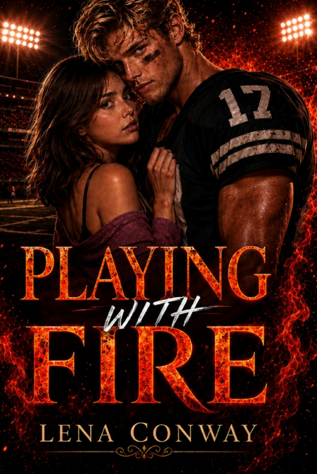 Playing With Fire
