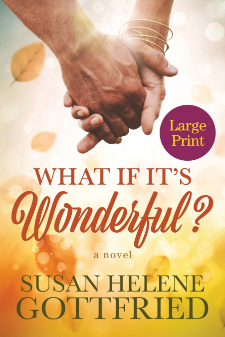 What if it’s Wonderful?
