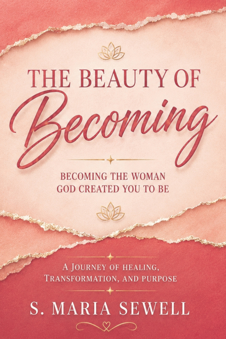 THE BEAUTY OF BECOMING