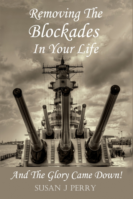 Removing The Blockades In Your Life