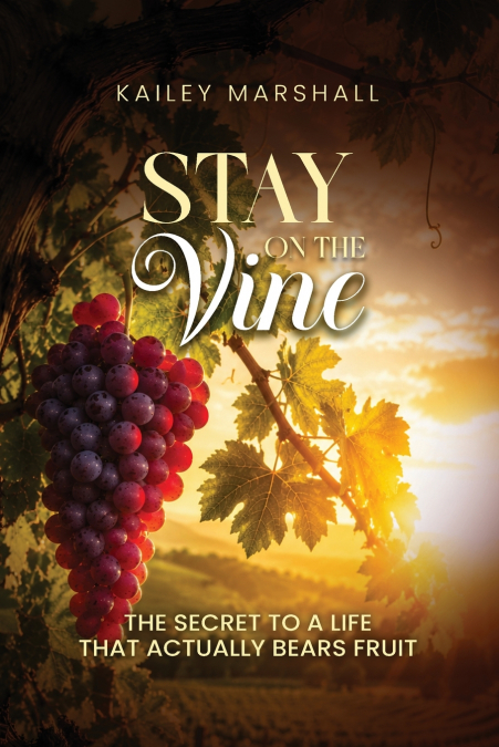 Stay On The Vine