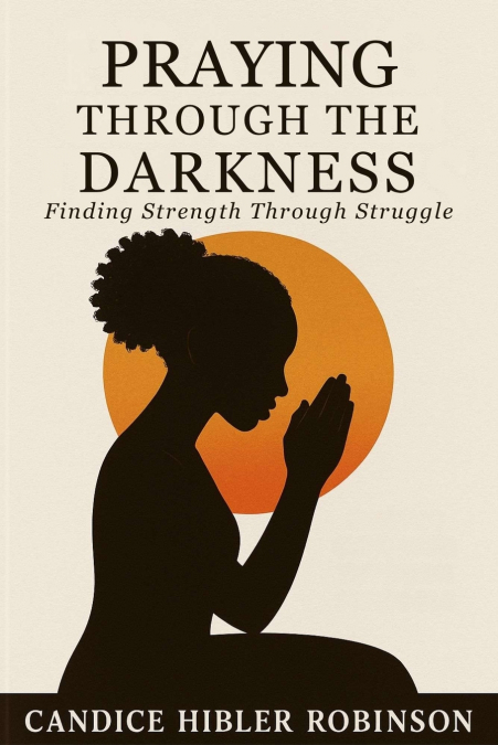 Praying Through the Darkness