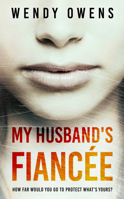 My Husband’s Fiancee