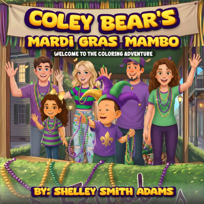 COLEY BEAR’S MARDI GRAS MAMBO