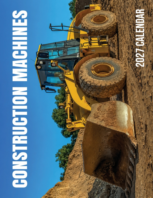 Construction Machines 2027 Calendar
