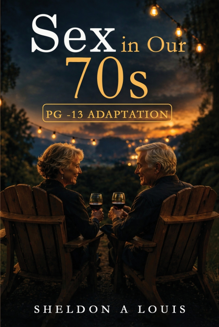 Sex in Our ’70s (PG-13 Version)