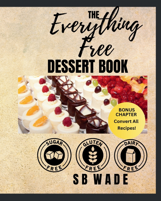 Everything Free Dessert Book