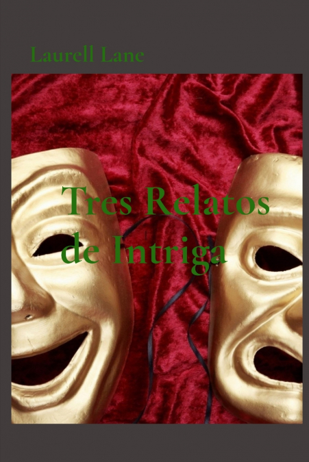 Tres Relatos de Intriga