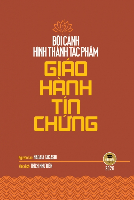 Bối cảnh hình thành tác phẩm Giáo Hành Tín Chứng
