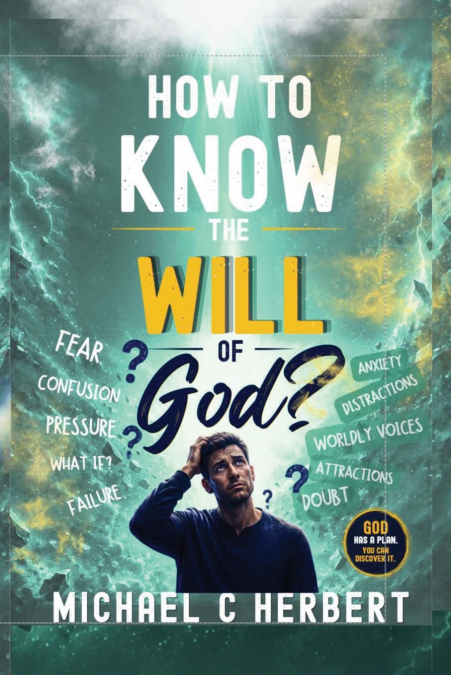 How To Know The Will of God