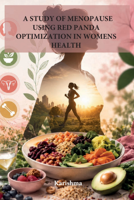 A STUDY OF MENOPAUSE USING RED PANDA OPTIMIZATION IN WOMENS HEALTH