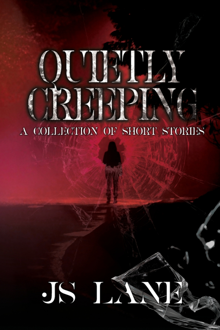 Quietly Creeping