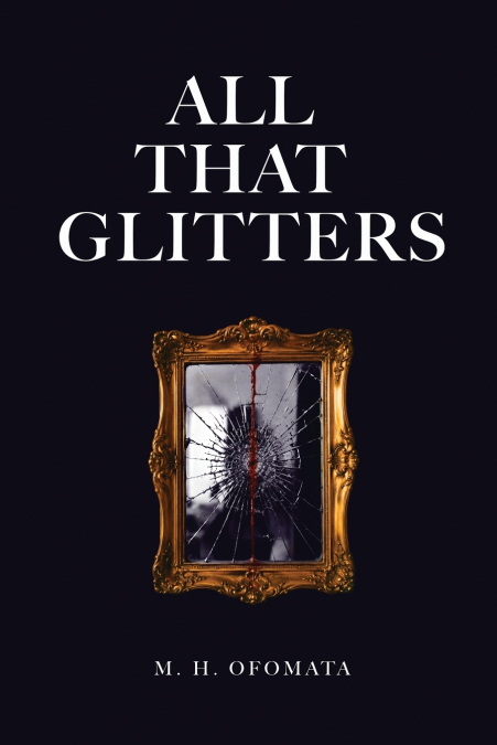 ALL THAT GLITTERS
