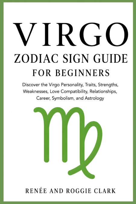 Virgo Zodiac Sign Guide for Beginners