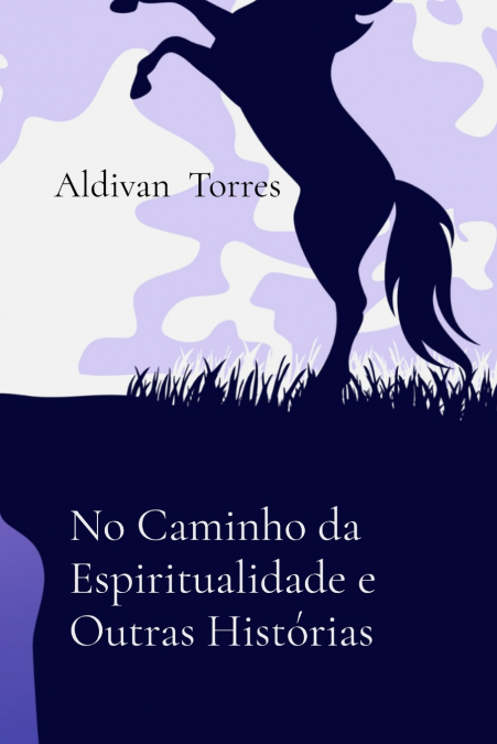 No Caminho da Espiritualidade e Outras Histórias