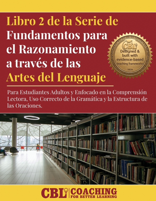 Libro 2 de la Serie de Fundamentos para el Razonamiento a través de las Artes del Lenguaje