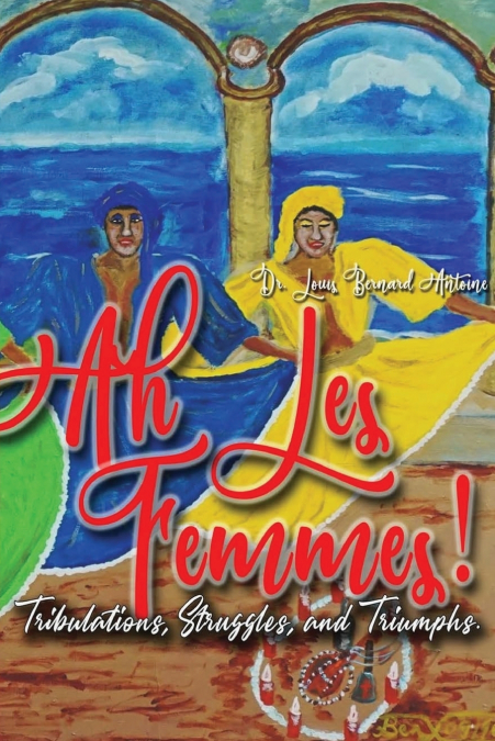 Ah Les Femmes!