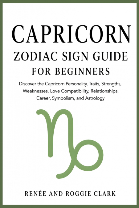 Capricorn Zodiac Sign Guide for Beginners