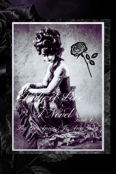 Lady of Love A Novel Book 1