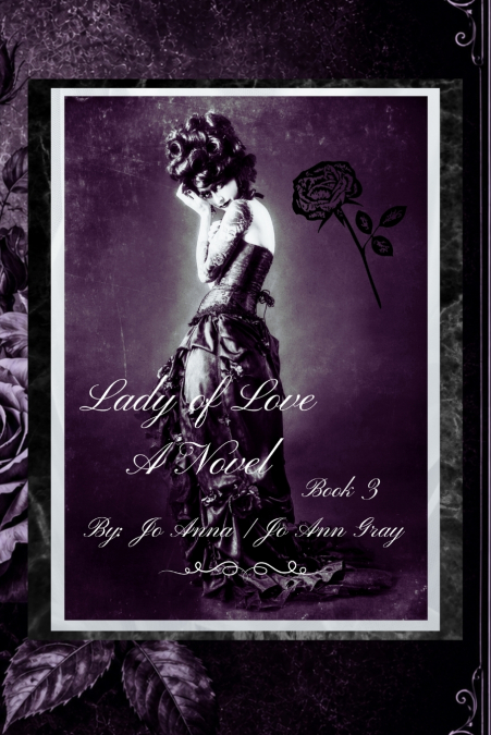 Lady of Love A Novel Book 3
