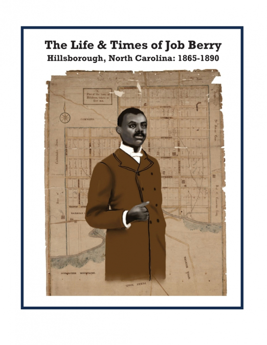 The Life & Times of Job Berry