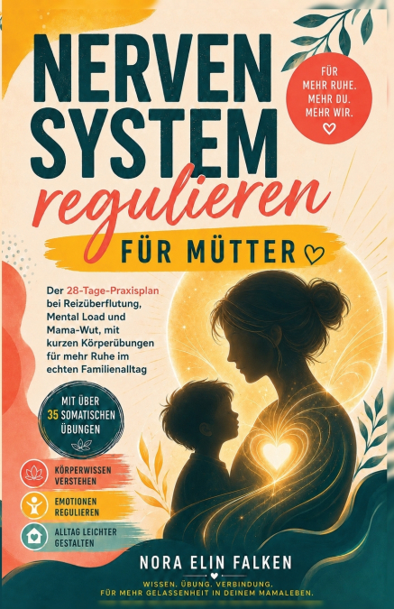 Nervensystem Regulieren Für Mütter