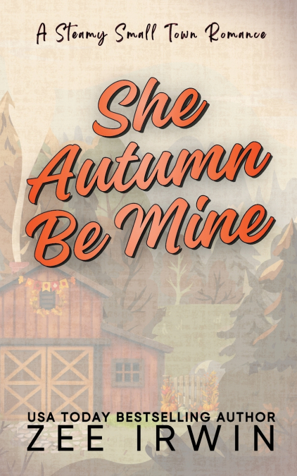 She Autumn Be Mine-Cabin Edition
