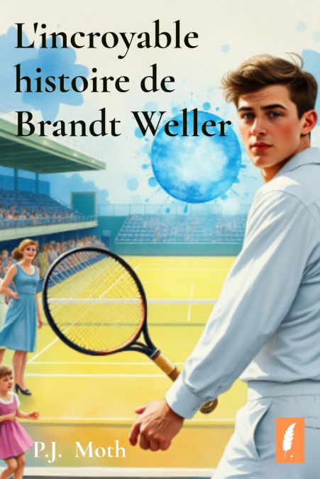 L’incroyable histoire de Brandt Weller