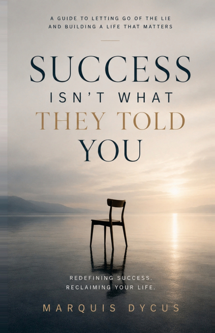 Success Isn’t What They Told You