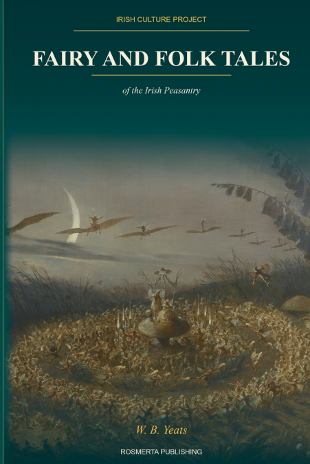 Fairy and Folk Tales of the Irish Peasantry