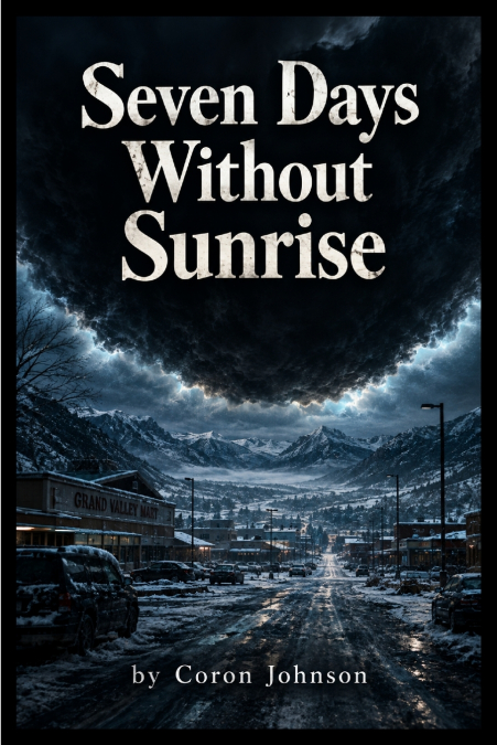 Seven Days Without Sunrise